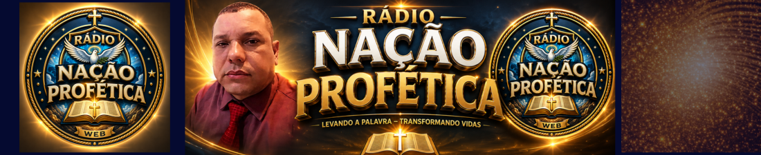 RÁDIO NAÇÃO PROFÉTICA